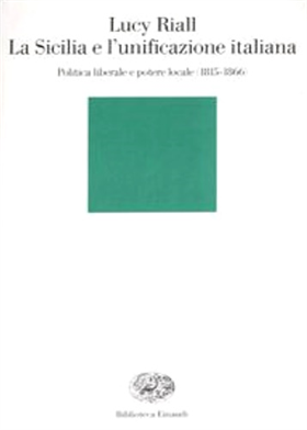 9788806160715-La Sicilia e l'unificazione italiana. Politica liberale e potere locale (1815-18